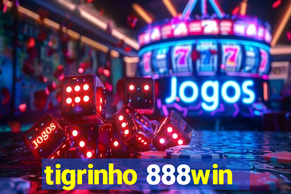 tigrinho 888win